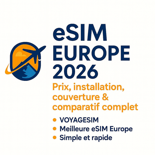 eSIM Europe 2026: prix, installation, couverture & comparatif complet — VoyageSIM